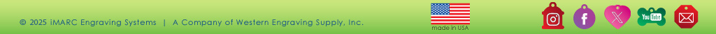 Copyright 2022 iMARC Engraving Systems | A Company of Western Engraving Supply, Inc. Made in USA